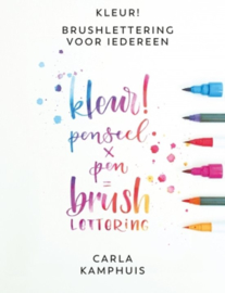 Kleur! Brushlettering voor iedereen van Carla Kamphuis