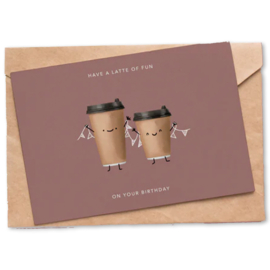 Have a latte of fun on your birthday