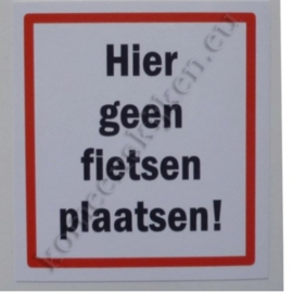 sticker hier geen fietsen plaatsen! 6 cm