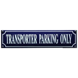 emaille straatnaambord transporter parking only