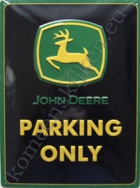 blikken reclamebord john deere parking only 30-40 cm