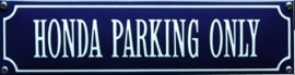 emaille straatnaambord honda parking only