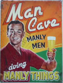 metalen wandbord man cave manly man doing manly things 15x20 cm