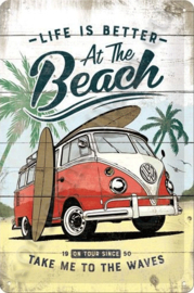 tin Sign VW Bulli, life is better at the beach 20-30 cm