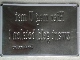 wandbord hier mag u met zwart geld betalen 20x30 cm