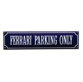 emaille straatnaambord ferrari parking only