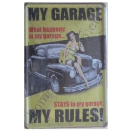 Metalen wandbord my garage my rules! 30x40 cm