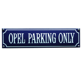 emaille straatnaambord opel parking only