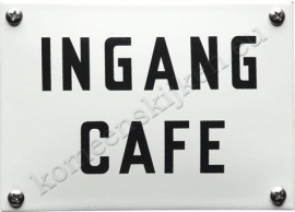 emaille bord Ingang cafe