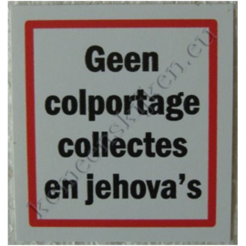 deurpost sticker geen colportage, collectes en jehova`s 6 cm