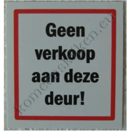 sticker geen verkoop aan deze deur! 6 cm.