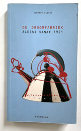 De droomfabriek Alessi vanaf 1921 tweedehands