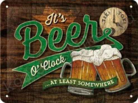 metalen reclamebord It's beer o'clock, at least somewhere 15-20 cm
