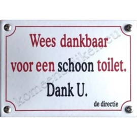 emaille bord Wees dankbaar voor een schoon toilet