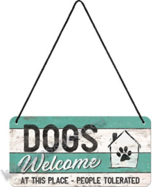 Hanging Sign Dogs Welcome at this place  10x20 cm