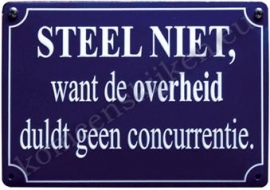 metalen wandbord Steel niet want de overheid 10-14cm