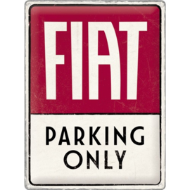 metalen wandplaat Fiat Parking Only 30 x 40