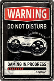 warning gaming in progress do not disturb 20-30 cm