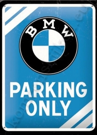 metalen wandbord bmw parking only 15-20 cm