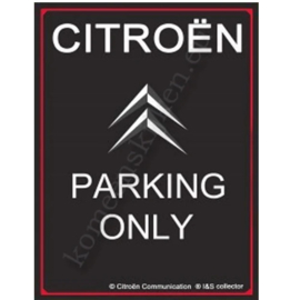 metalen reclamebord citroën parking only 20-30 cm