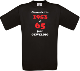 T-shirt - Gemaakt in het jaar - Leeftijd nu