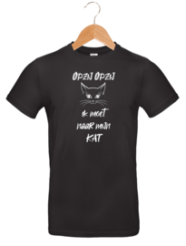 T-shirt - Opzij Opzij ik moet naar mijn - Kat