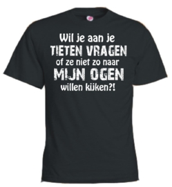 T-shirt zwart Wil je aan je tieten vragen