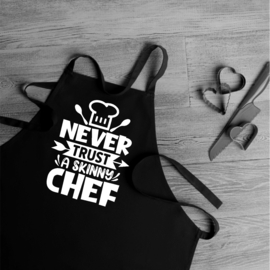 Schort - Never trust a skinny chef