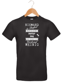 T-shirt - Unisex - Zwart - Niemand is perfect maar..... Duitse Dog