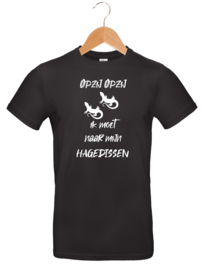 T-shirt - Opzij Opzij ik moet naar mijn - Hagedissen