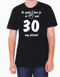 T-shirt Zwart - unisex - Zo goed kun je er met xx jaar