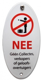 emaille NEE, Geen collectes, verkopers of geloofsovertuigers