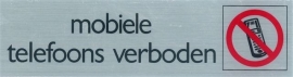 Aluminiumlook Artnr.4659 mob.telefoons verboden