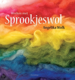 Werken met sprookjeswol (Angelika Wolk)