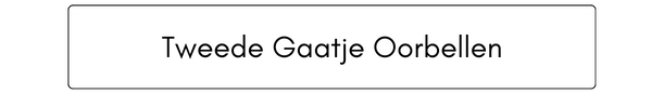 Tweede Gaatje Oorbellen