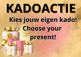 Kadoactie - Kies jouw eigen kado bij jouw order! - Choose your own present!