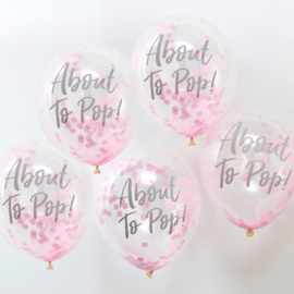 "About To Pop" Roze Confetti Gevulde Ballonnen