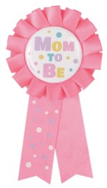 "Mom To Be" Rozet/Button Roze