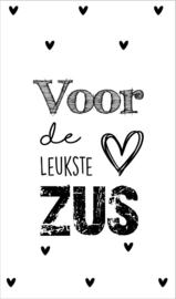 Kaartje met tekst ''Voor de leukste zus'' 5 bij 8.5 cm.