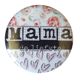 Button spiegel met tekst ''Mama de liefste'' 56mm.