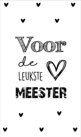 Kaartje met tekst ''Voor de leukste meester'' 5 bij 8.5 cm.