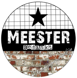 Button opener met tekst ''Meester bedankt '' 56 mm doorsnee.