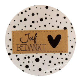 Sticker rond  4 cm  met tekst juf bedankt gestipt, per 5 stuks.