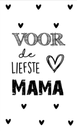 Kaartje met tekst ''Voor de liefste  mama'' 5 bij 8.5 cm.