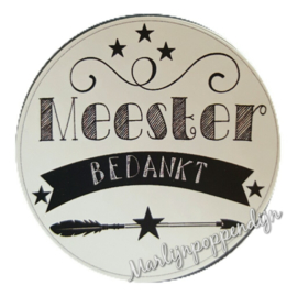 Sticker met tekst '' Meester bedankt'' 6 cm doorsnee