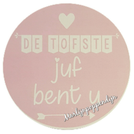 Sticker roze met tekst ``De tofste juf bent u´´6 cm doorsnee.