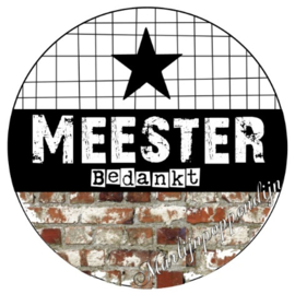 Sticker''Meester bedankt '' 6 cm doorsnee.