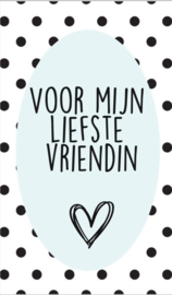 Klein bedank kaartje met tekst ''Voor mijn liefste vriendin'' 5 bij 8.5 cm.