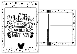 Kaart A6 met tekst ''Welcome to our world baby boy .''. 10.5 bij 14.8