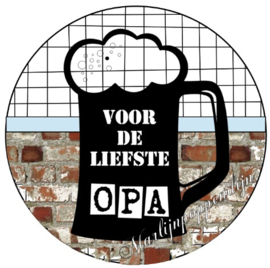 Button opener met tekst ''Voor de liefste Opa'' 56 mm.